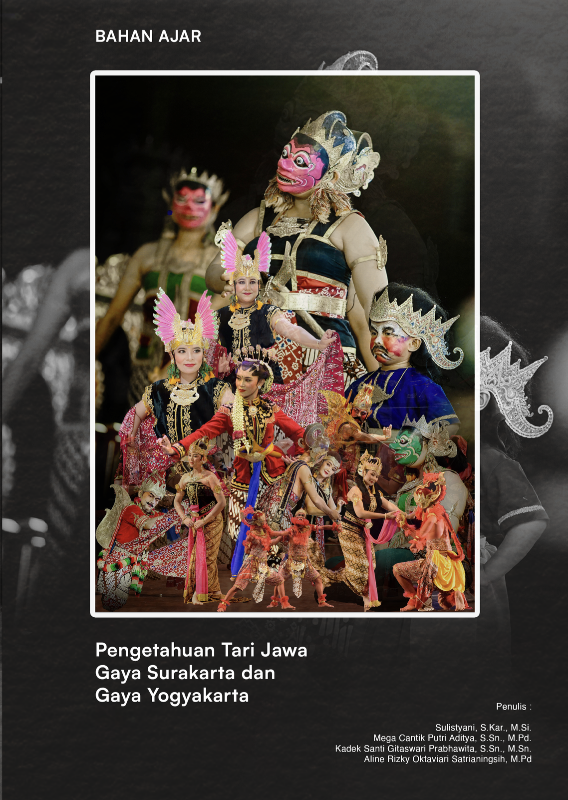 Bahan Ajar: Pengetahuan Tari Jawa Gaya Surakarta dan Gaya Yogyakarta